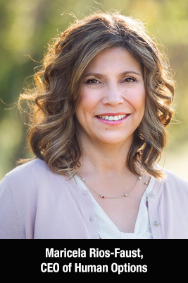 Maricela Rios-Faust CEO of Human Options