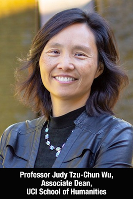 Professor Judy Tza-Chun | Associated Dean UCI School of Humanities